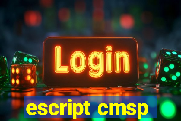 escript cmsp